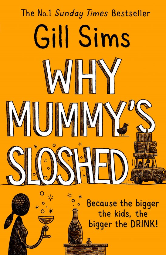 Couverture du livre 'Why Mummy's Sloshed'. Le titre est écrit en gros, avec une illustration d'une femme tenant un verre et une bouteille d'alcool.