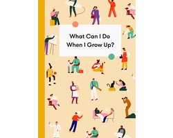 What Can I Do When I Grow Up?