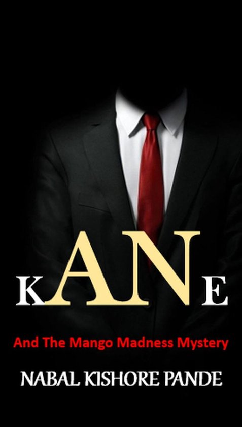 Kane And the Mango Madness Mystery (ebook), Nabal Kishore Pande ...