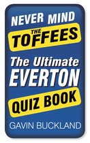 Never Mind the Toffees