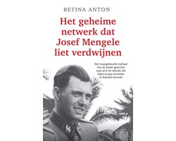 Omslag van Het geheime netwerk dat Josef Mengele liet verdwijnen