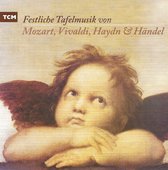 Festliche Tafelmusik von Mozart, Vivaldi, Haydn & Händel