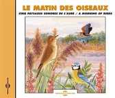 Sound Effects Birds - Cinq Paysages Sonores De L'aube (CD)