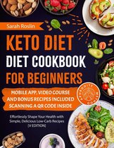 Keto Diet Cookbook for Beginners: Reach Your Weight Goals with the Ultimate Low-carb Diet, Revitalizing Your Metabolism