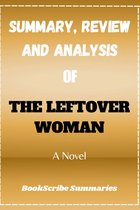 SUMMARY, REVIEW AND ANALYSIS OF THE LEFTOVER WOMAN