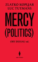 Luc Tuymans & Zlatko Kopljar. Mercy (Politics)
