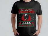 All I want for Christmas is Boobs - Gift - Cadeau - HolidaySeason - MerryChristmas - WinterWonderland - SarcasmAlert - JustKidding - SarcasticVibes - Sarcastisch - NatuurlijkNiet - GrapjeHoor