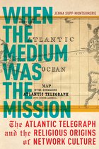 North American Religions- When the Medium Was the Mission