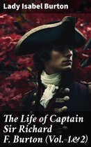 The Life of Captain Sir Richard F. Burton (Vol. 1&2)