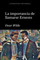 Literatura universal - La importancia de llamarse Ernesto