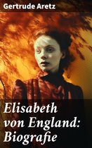 Elisabeth von England: Biografie