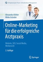 Erfolgskonzepte Praxis- & Krankenhaus-Management - Online-Marketing für die erfolgreiche Arztpraxis