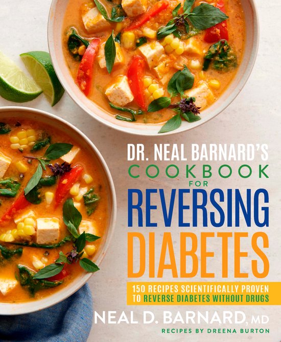 Dr. Neal Barnard's Cookbook for Reversing Diabetes: 150 Reci ... - cover