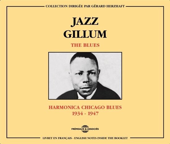 Jazz Gillum - The Blues : Harmonica Chicago Blues 1934-1947 (2 CD) (Remastered)