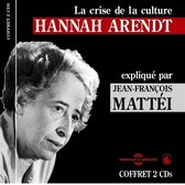 Jean-François Mattei - Hannah Arendt - La Crise De La Culture (CD)