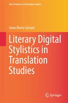 New Frontiers in Translation Studies - Literary Digital Stylistics in Translation Studies