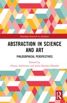Routledge Research in Aesthetics- Abstraction in Science and Art