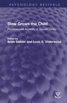 Psychology Revivals- Slow Grows the Child