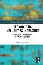 Routledge Advances in Critical Diversities- Reproducing Inequalities in Teaching