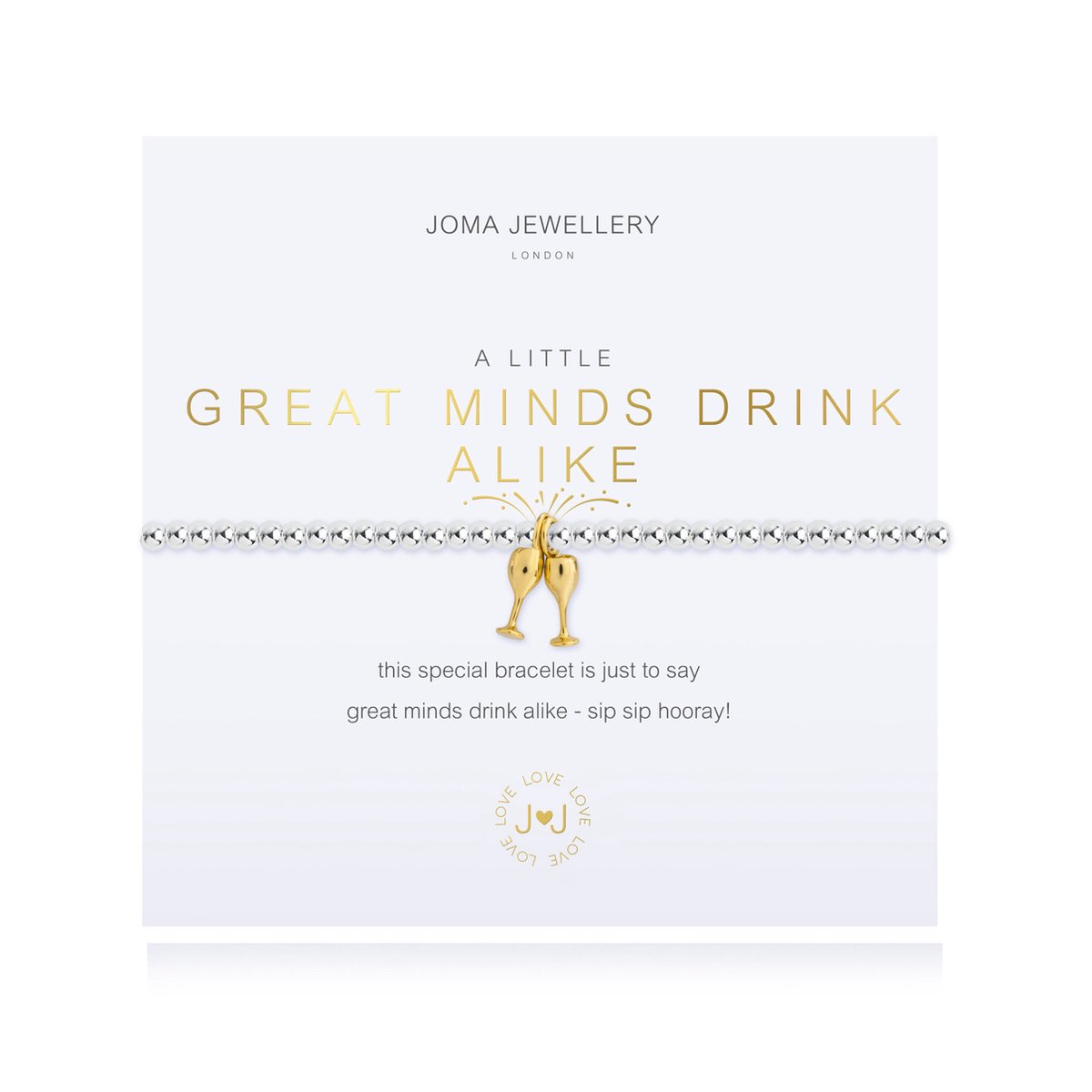 Joma Jewellery - A Little - Great Minds Drink alike - Armband