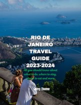 Rio de Janeiro Travel Guide 2023-2024