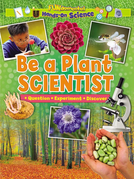 Hands On Science Be a Plant Scientist, Alix Wood 9781788564342