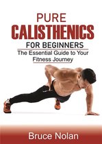 Pure Calisthenics for Beginners