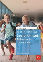 Tekst & Toelichting - Tekst en Toelichting Leerplichtwet. Editie 2023-2024