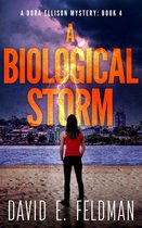 Dora Ellison Mystery Series 4 - A Biological Storm