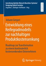 Gestaltung hybrider Mensch-Maschine-Systeme/Designing Hybrid Societies- Entwicklung eines Reifegradmodells zur nachhaltigen Produktkostensenkung