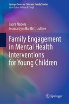 Springer Series on Child and Family Studies - Family Engagement in Mental Health Interventions for Young Children