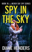 Never Say Spy - Spy in the Sky