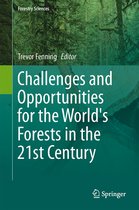Challenges and Opportunities for the World s Forests in the 21st Century