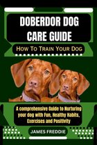 Doberdor Dog care guide