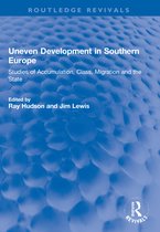 Routledge Revivals- Uneven Development in Southern Europe