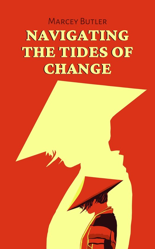 Navigating the Tides of Change (ebook), Marcey Butler  1230007072574 
