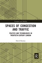 Transport and Mobility- Spaces of Congestion and Traffic