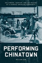 Asian America- Performing Chinatown
