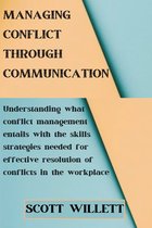 MANAGING CONFLICT THROUGH COMMUNICATION