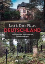 Lost & Dark Places - Lost & Dark Places Deutschland