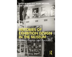 Museum Making- Histories of Exhibition Design in the Museum