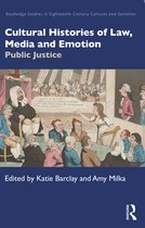 Routledge Studies in Eighteenth-Century Cultures and Societies- Cultural Histories of Law, Media and Emotion