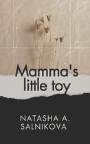 Mamma's Little Toy