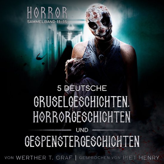 Horror. Sammelband 11–15. 5 deutsche Gruselgeschichten, Ho ... - cover