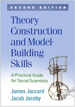 Theory Construction and Model-Building Skills, Second Edition