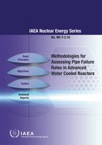 IAEA Nuclear Energy Series 2.16 - Methodologies for Assessing Pipe Failure Rates in Advanced Water Cooled Reactors