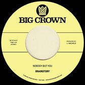 Brainstory - Nobody But You (7" Vinyl Single)