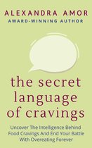 Freedom From Overeating 1 - The Secret Language of Cravings