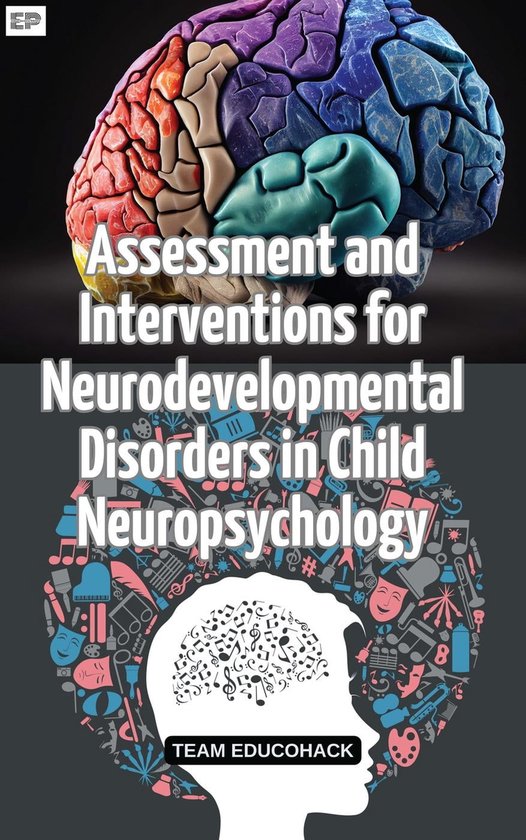 Assessment and Interventions for Neurodevelopmental Disorders in Child ...