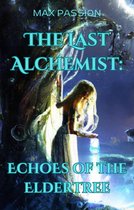 The Last Alchemist: Echoes of the Eldertree